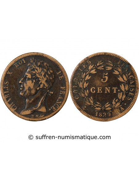 COLONIES FRANCAISES, CHARLES X - 5 CENTIMES 1825 A PARIS